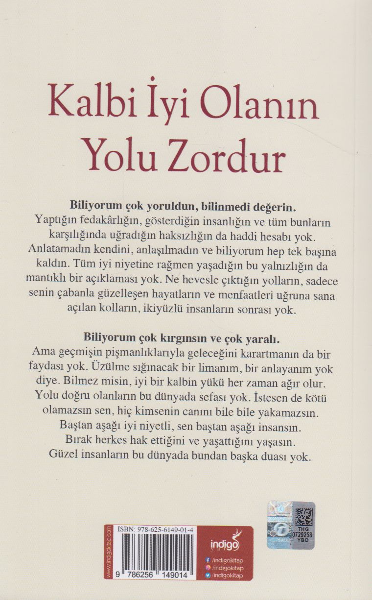 Kalbi Iyi Olanin Yolu Zordur