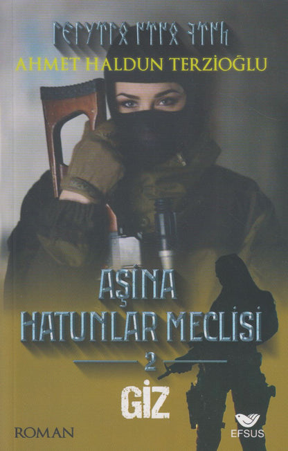 Aşina Hatunlar Meclisi 2;Giz