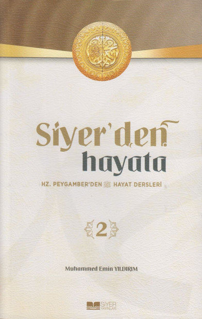 Siyer’den Hayata 2