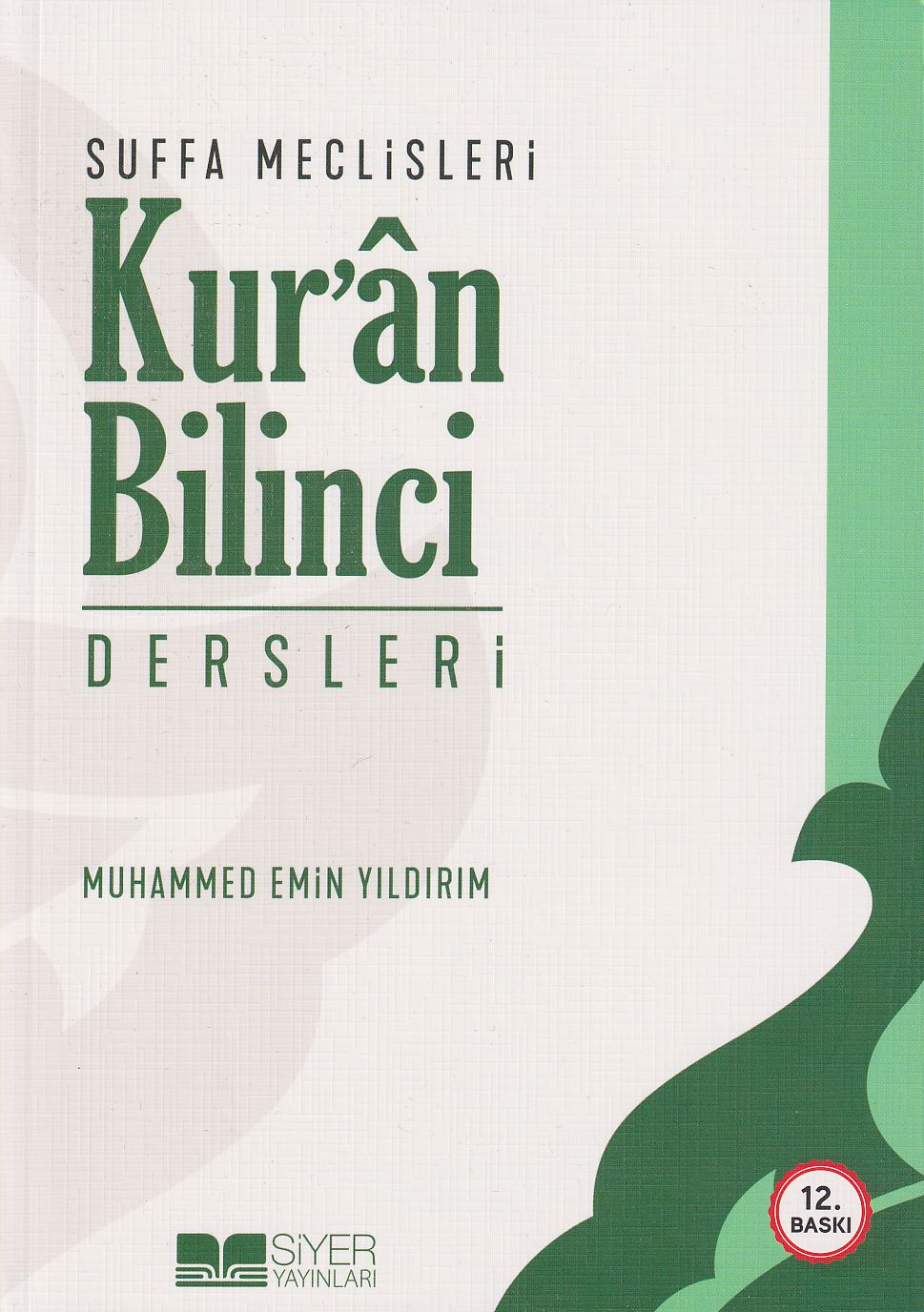 Suffa Meclisleri Kur`an Bilinci Dersleri