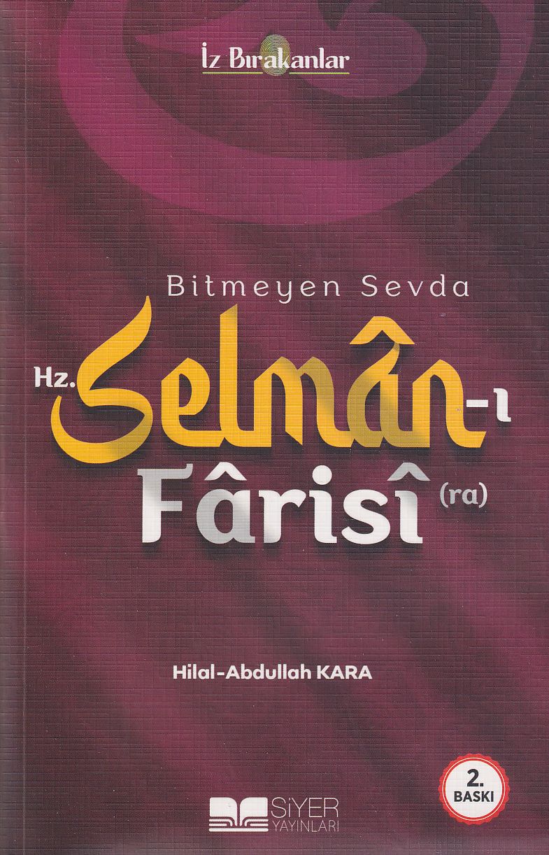 Bitmeyen Sevda Hz. Selman-ı Farisi (ra)
