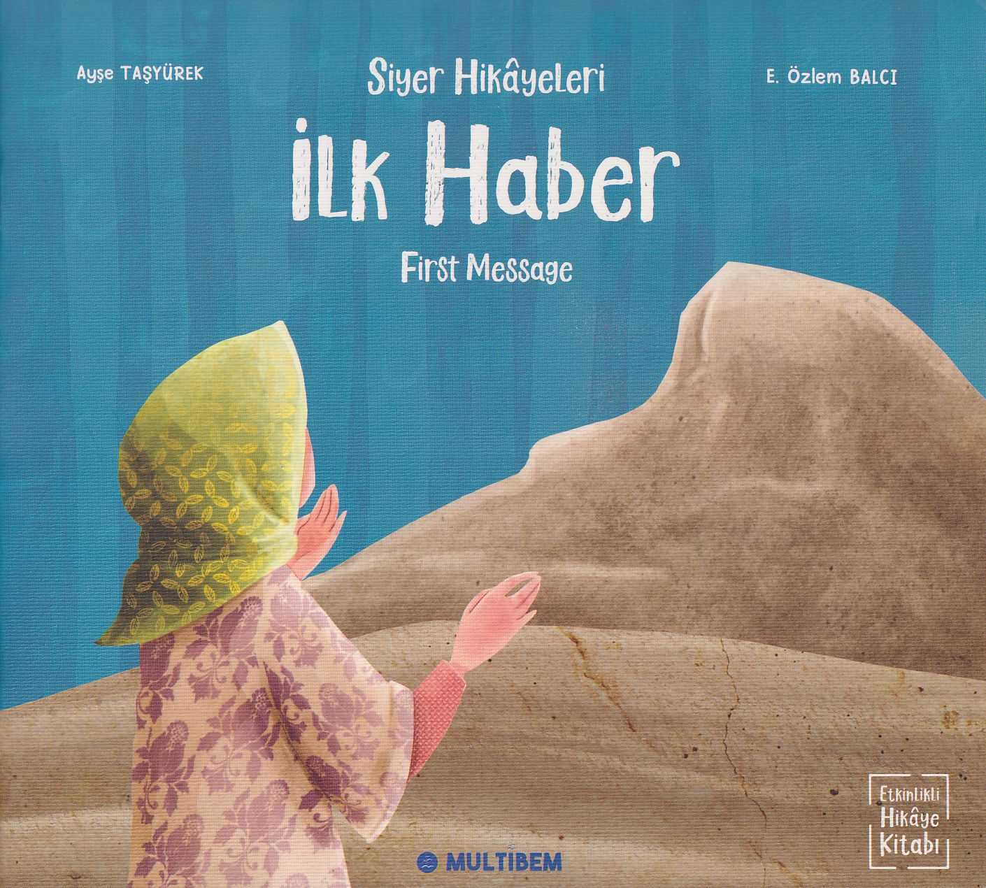 Siyer Hikayeleri - İlk Haber