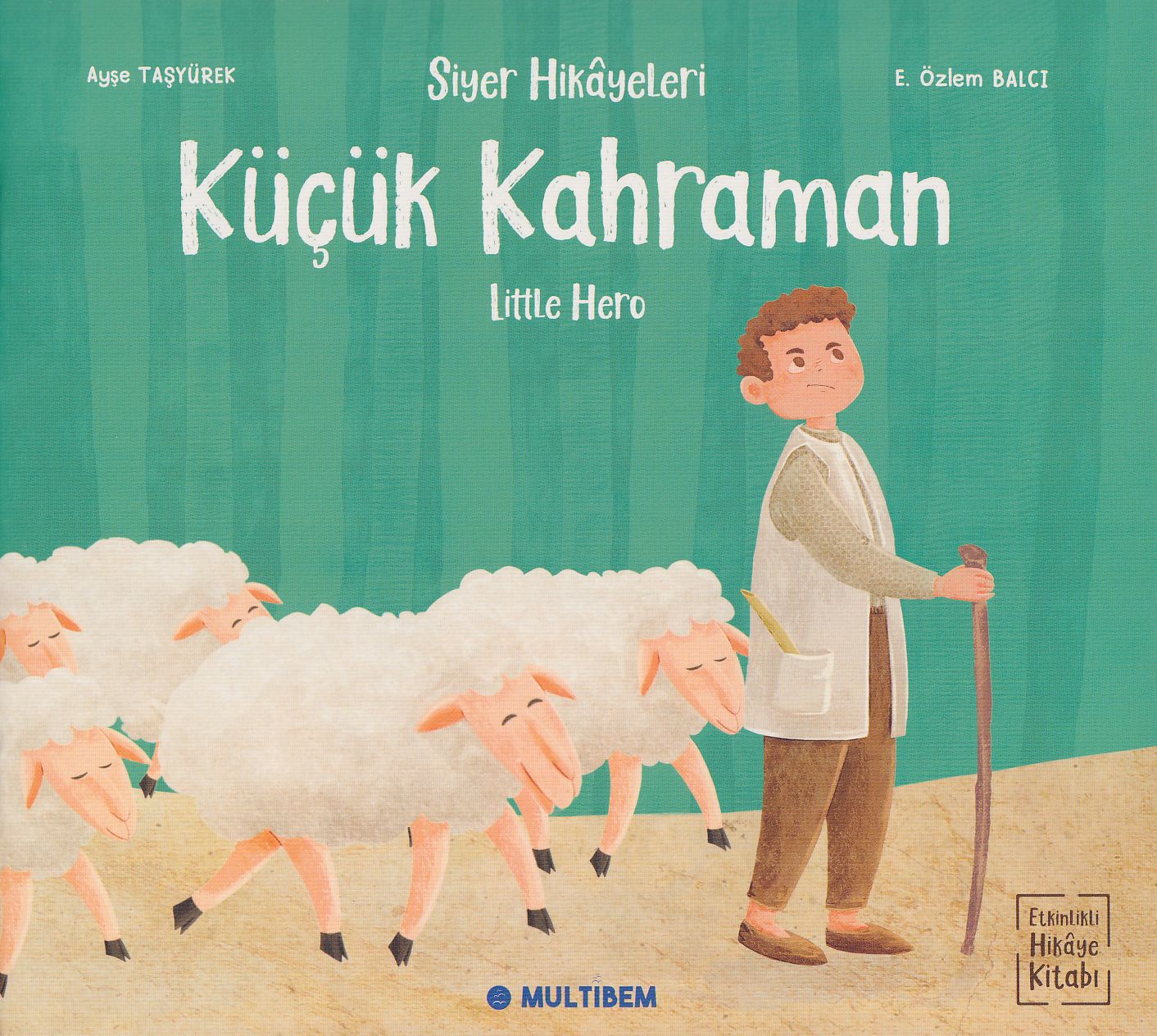Siyer Hikayeleri - Küçük Kahraman