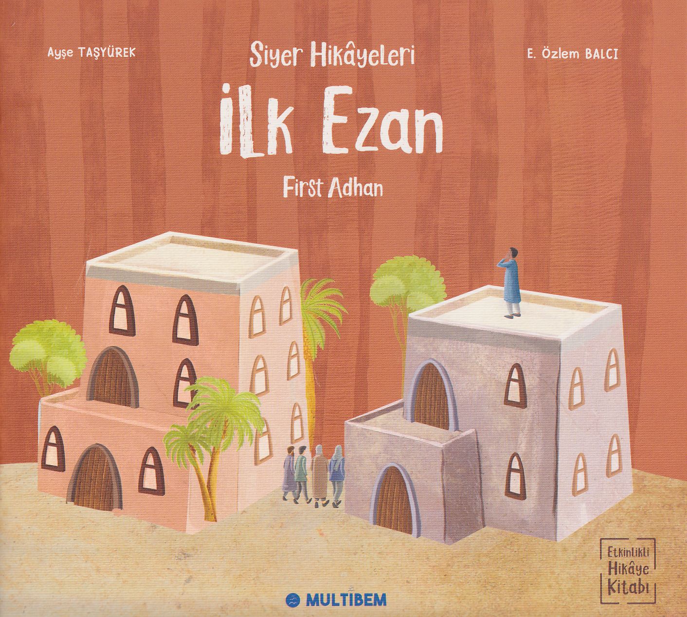 Siyer Hikayeleri - İlk Ezan
