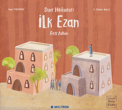 Siyer Hikayeleri - İlk Ezan