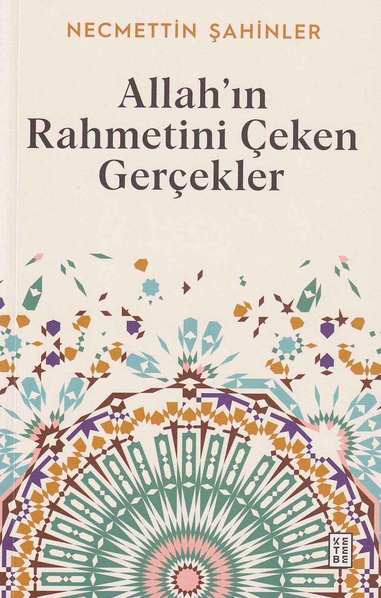 Allahın Rahmetini Çeken Gerçekler