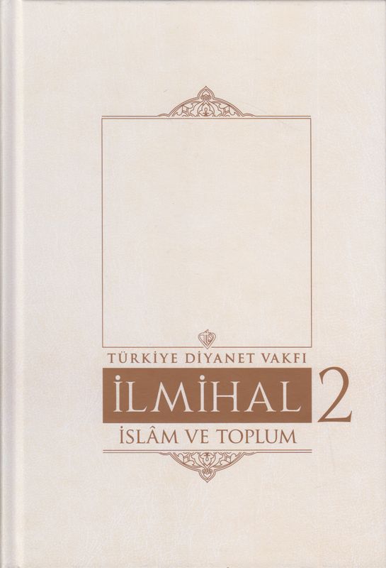 Ilmihal 2 - Islam Ve Toplum