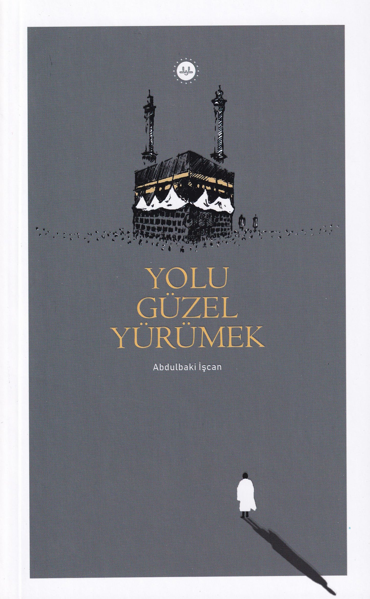 Yolu Güzel Yürümek