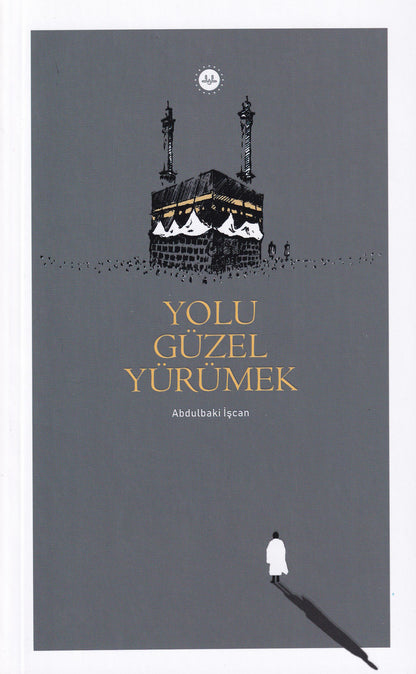 Yolu Güzel Yürümek