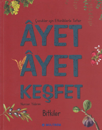 Ayet Ayet Keşfet - Bitkiler