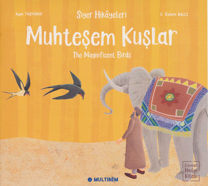 Siyer Hikayeleri - Muhteşem Kuşla