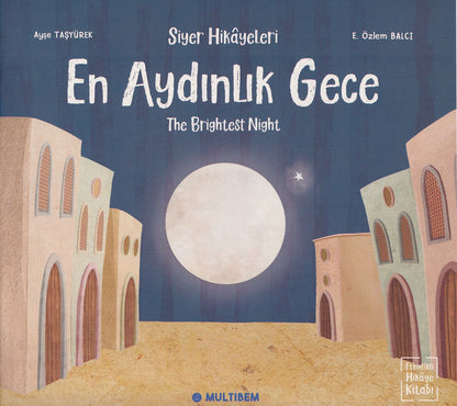 Siyer Hikayeleri - En Aydınlık Gece