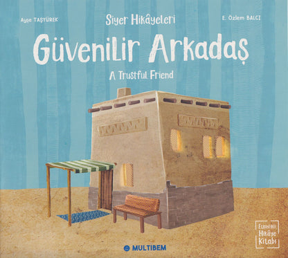 Siyer Hikayeleri - Güvenilir Arkadaş