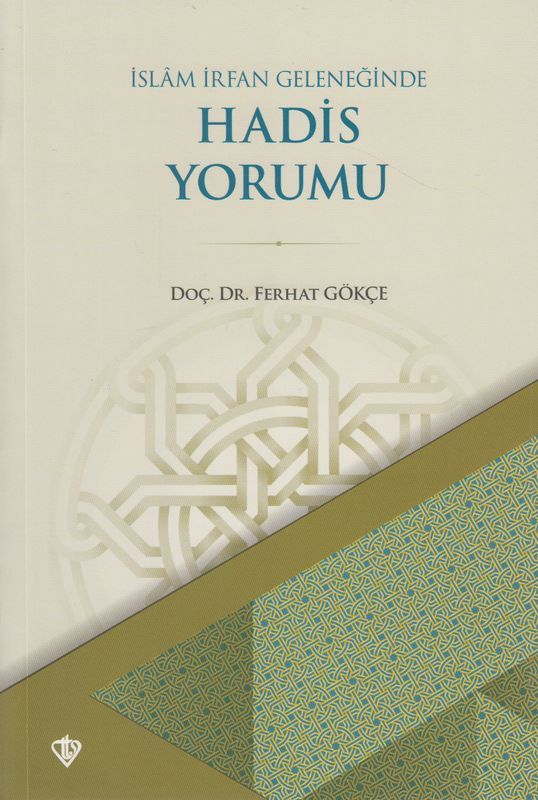 Islam Irfan Geleneginde Hadis Yorumu