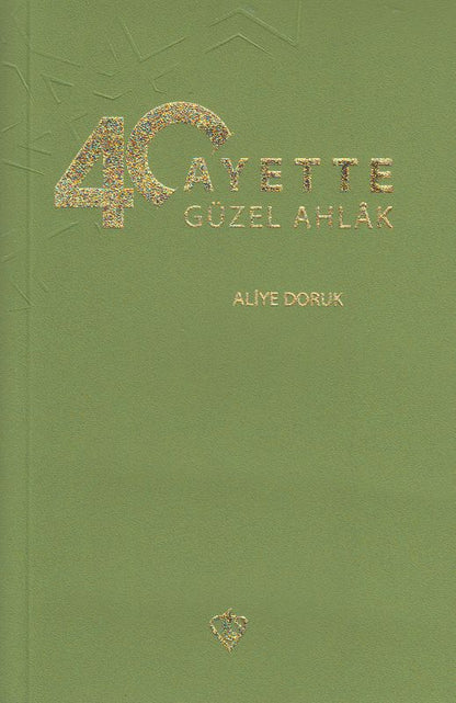 40 Ayette Güzel Ahlak