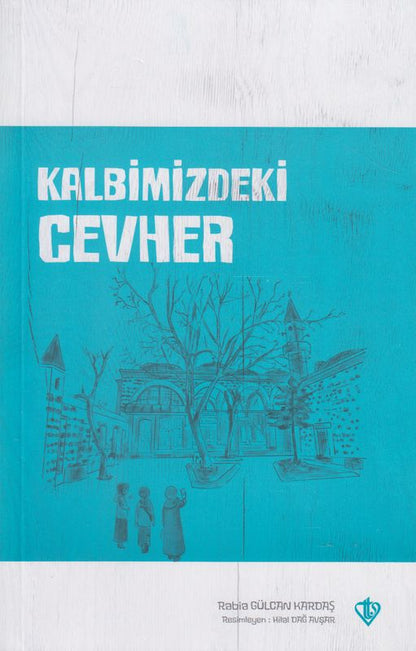 Kalbimizdeki Cevher