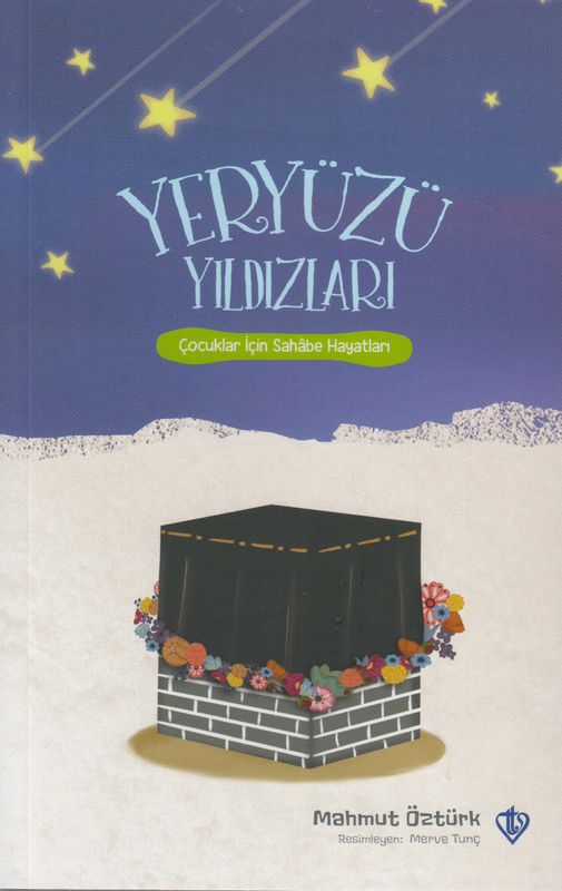 Yeryüzü Yildizlari Çocuklar Için Sahabe Hayatlari