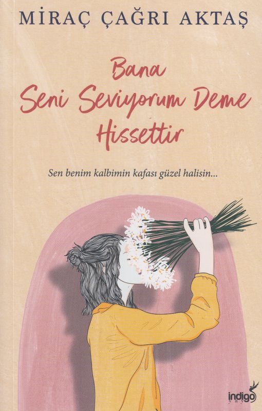 Bana Seni Seviyorum Deme Hissettir