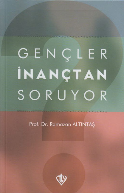 Gençler Inançtan Soruyor