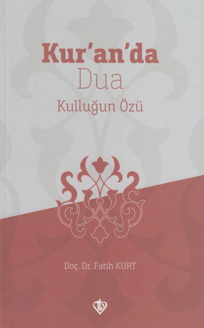 Kuranda Dua Kullugun Özü