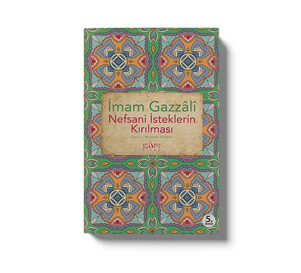 Nefsani İsteklerin Kırılması