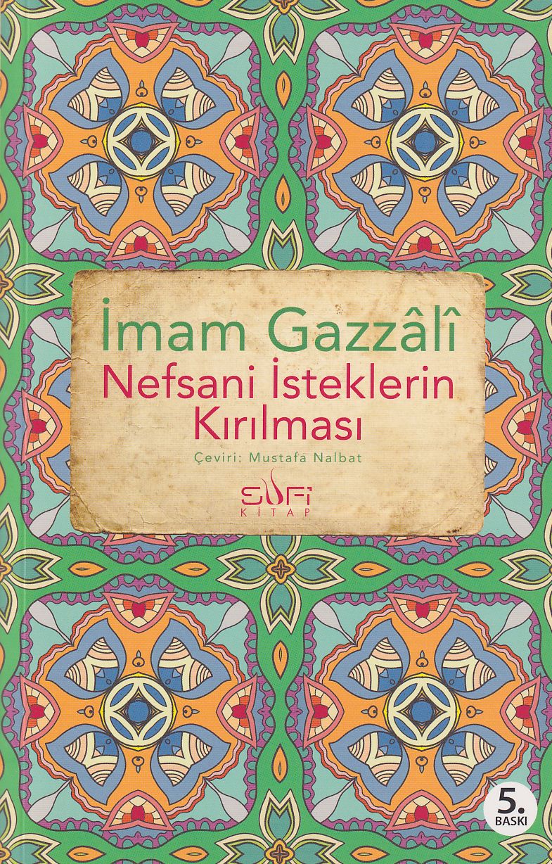 Nefsani İsteklerin Kırılması