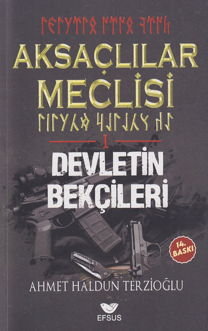 Aksaclilar Meclisi 1 Devletin Bekcileri