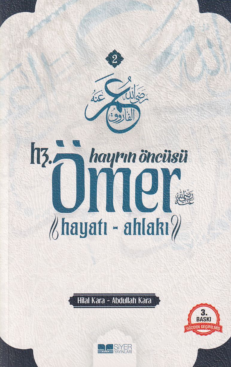 Hayrın Öncüsü Hz. Ömer Hayatı Ahlakı