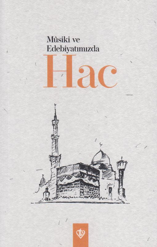 Musiki Ve Edebiyatimizda Hac