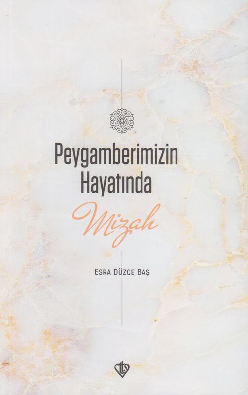 Peygamberimizin Hayatinda Mizah