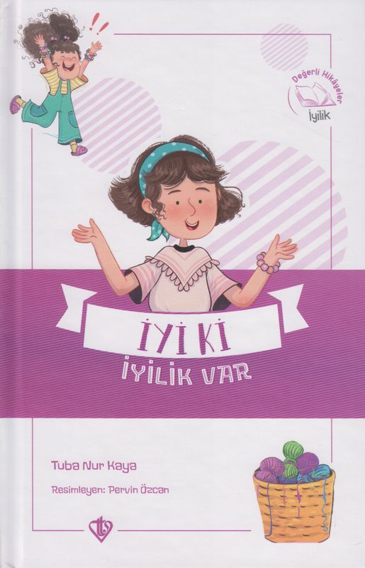 Iyi ki Iyilik Var Degerli Hikayeler Iyilik