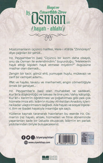 Hz.Osman Hayatı ve Ahlakı Haya ve Cömertlikte Zirve