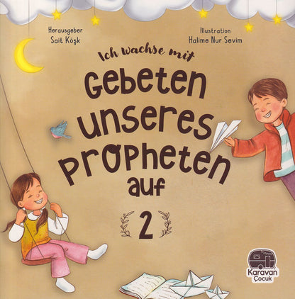 Ich wachse mit Gebeten unseres Propheten auf - 2
