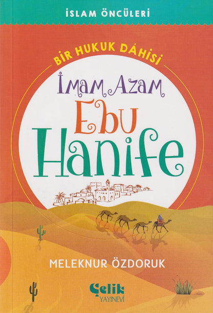 Bir Hukuk Dâhisi İmam Azam Ebu Hanife