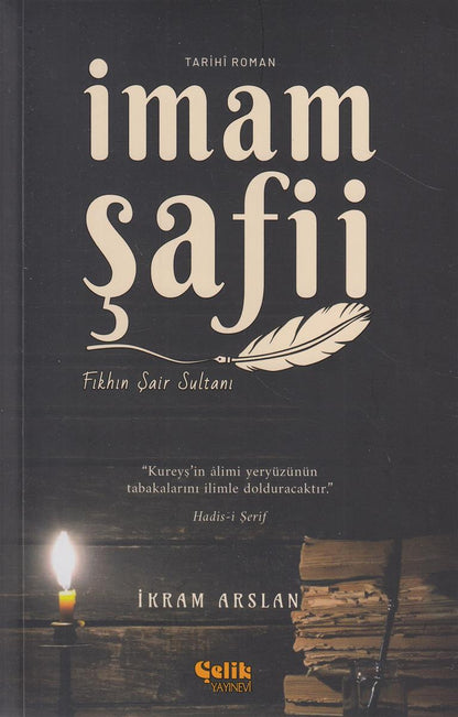 İmam Şafii ;Fıkhın Şair Sultanı