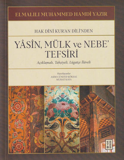 Yasin, Mülk ve Nebe Tefsiri