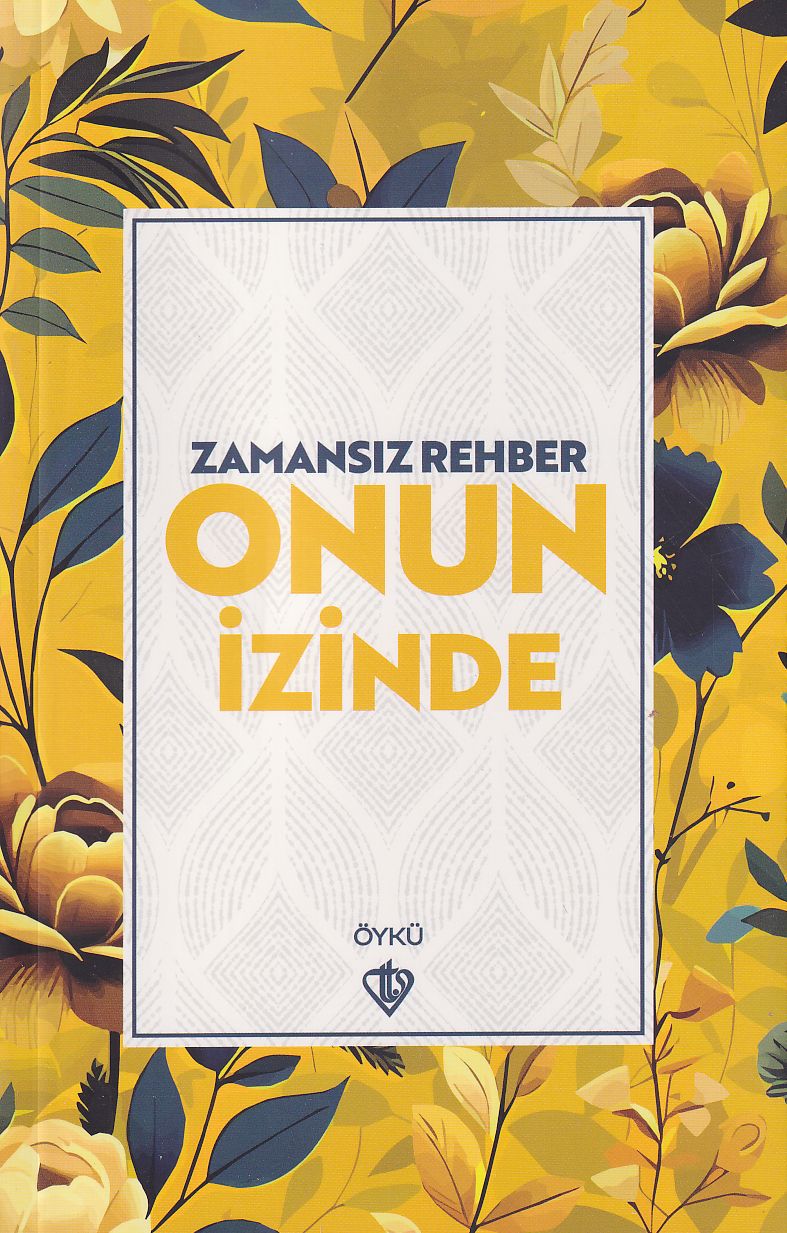 Zamansız Rehber Onun İzinde