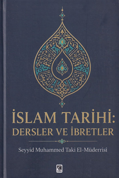 İslam Tarihi: Dersler ve İbretle