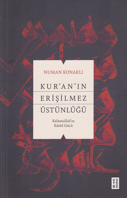 Kuran'ın Erişilmez Üstünlüğü