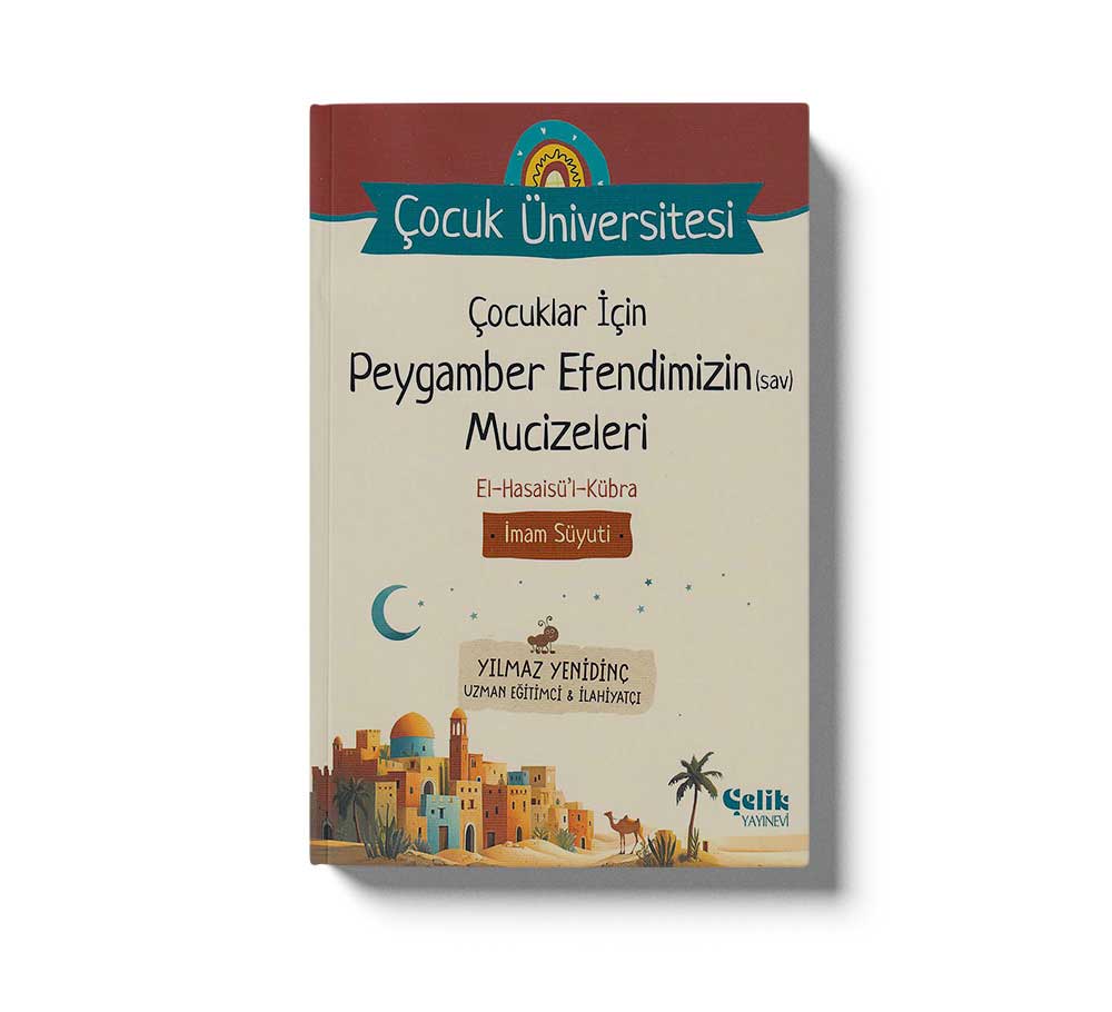 Cocuklar İçin Peygamber Efendimizin (Sav) Mucizeleri