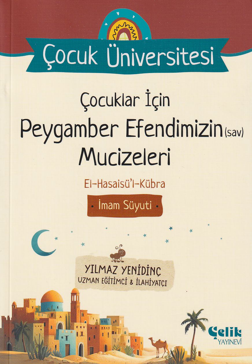 Cocuklar İçin Peygamber Efendimizin (Sav) Mucizeleri - Çocuk Üniversitesi