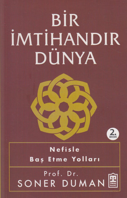 Bir İmtihandır Dünya