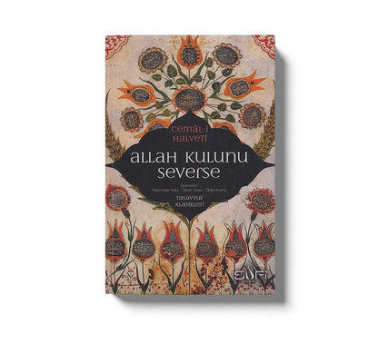 Allah Kulunu Severse