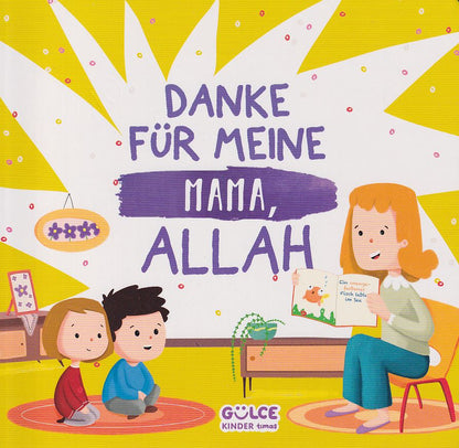 Danke Für Meine Mama, Allah! - Teil 1