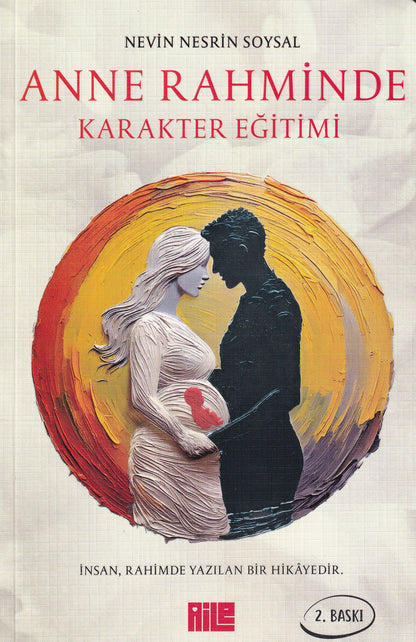 Anne Rahminde Karakter Eğitimi