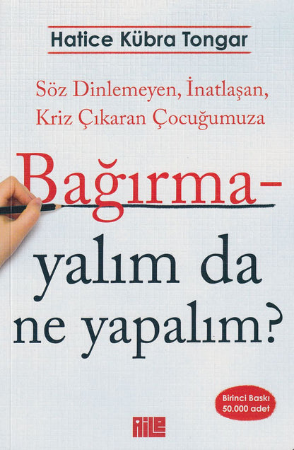 Bağırmayalım da Ne Yapalım?