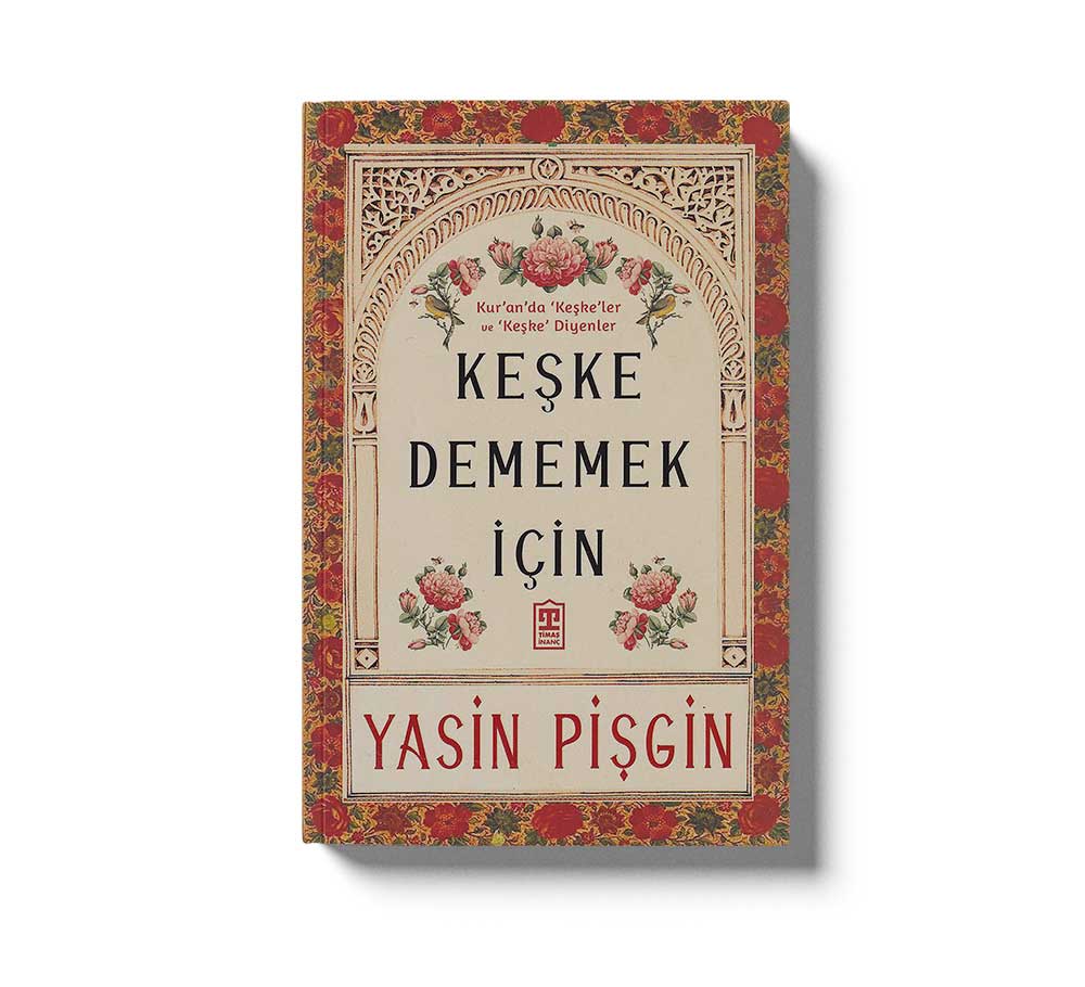Keşke Dememek İçin