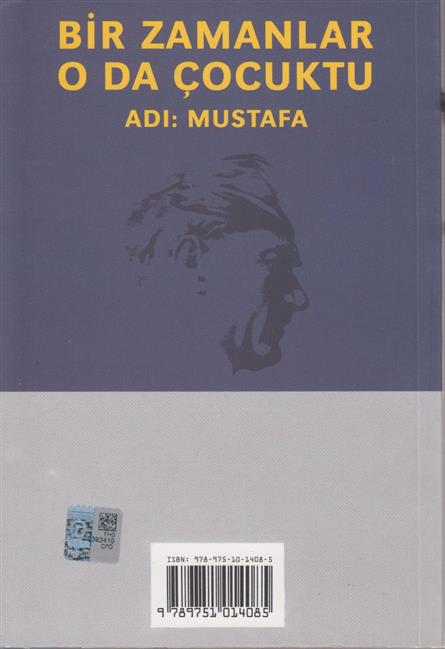 Bir Zamanlar O Da Cocuktu Adi Mustafa