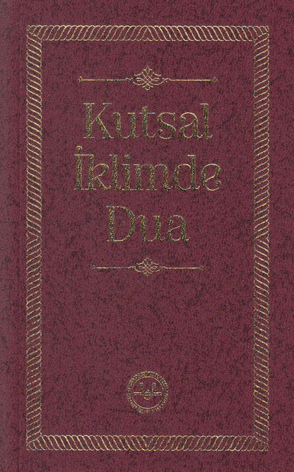 Kutsal iklimde Dua Dib