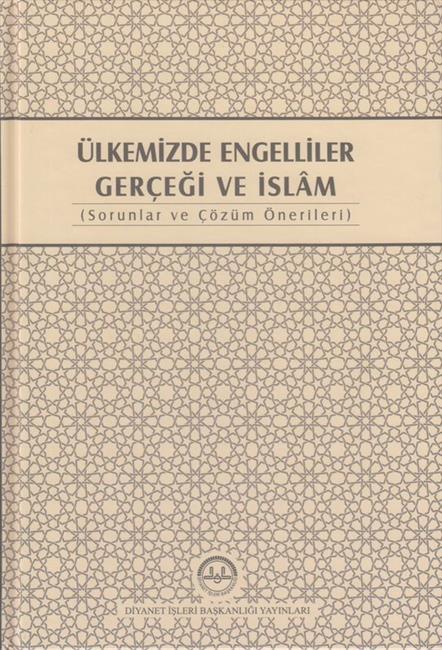 Ülkemizde Engelliler Gercegi Ve Islam